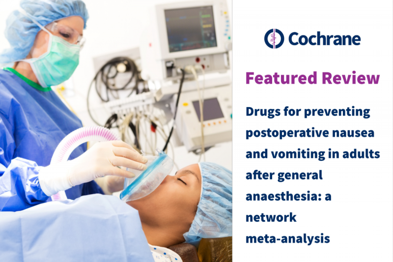 Ulasan Rencana Ubat Ubat Untuk Mencegah Loya Dan Muntah Pascapembedahan Dalam Kalangan Dewasa Selepas Anestesia Umum Meta Analisis Rangkaian Cochrane Malaysia